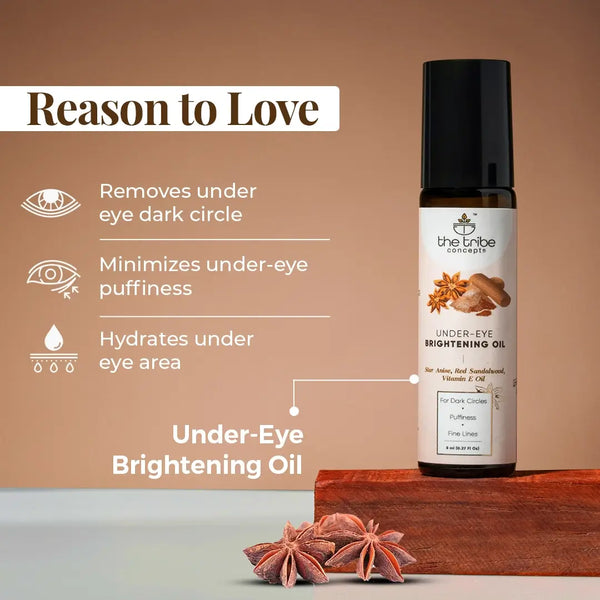 Under-Eye Brightening Oil with Star Anise, Red Sandalwood, Vitamin E for Dark Circles